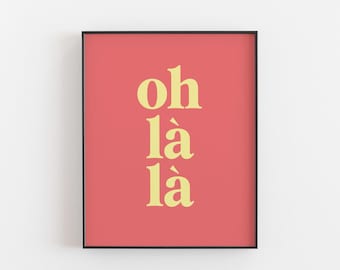 Oh Là Là French Print, Fun Gift for Her, French Lifestyle Wall Art, Paris Lover Gift, Hen Party Gift, Birthday Gift for Her
