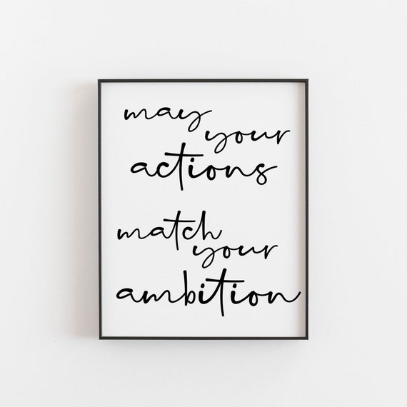 May Your Actions Match You Ambition Strong Women Quotes Take Etsy