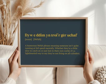 Dyw E Ddim Yn Troi’r Gêr Uchaf – Funny Welsh Saying Print | Welsh Humor Wall Art | Quirky Gift for Friends | Wales Home Decor - Welsh Decor