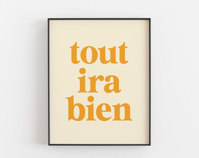 Tout Ira Bien French Quote Print – Retro Positive Wall Art – Everything Will Be Fine Poster – Motivational French Decor, Aesthetic Gift Idea