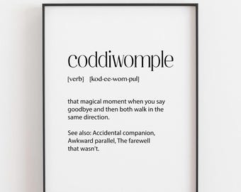 Coddiwomple Definition Print, Funny Unique Word Gift, Relatable Humour Print, Funny Birthday Gift, Unusual Word Wall Art