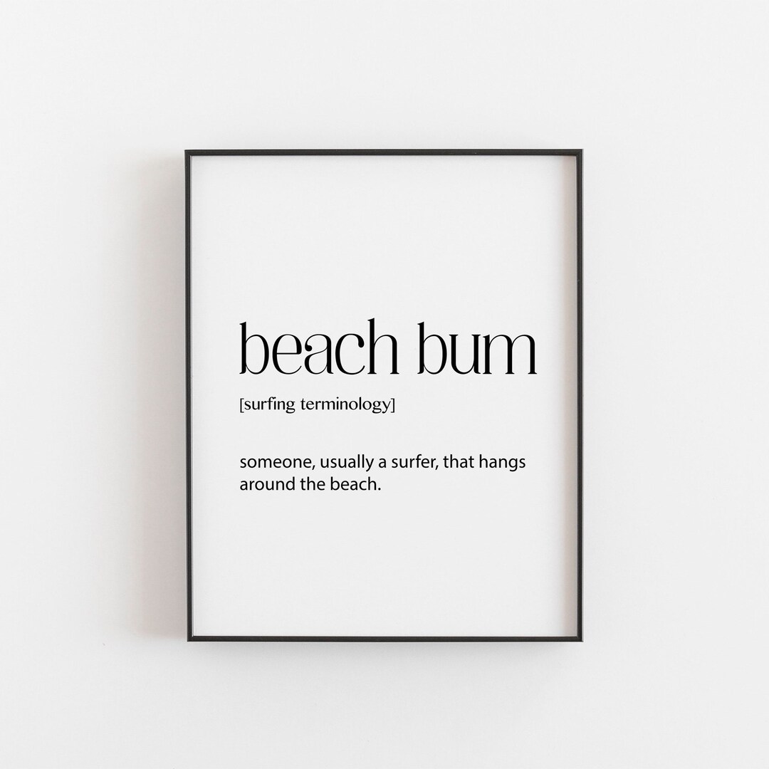 Beach Bum Surfing Definition Art Print | Surf Culture Wall Decor ...