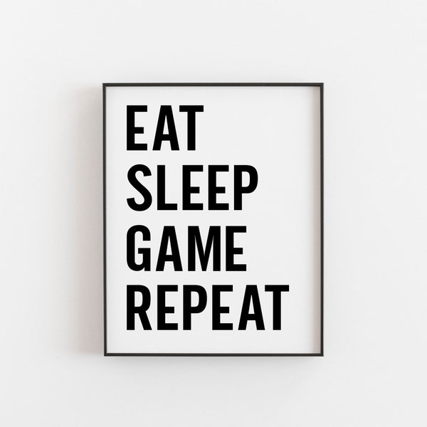 Eat Sleep Game Repeat, Video Game Decor, Gaming Decor, Gamer Art, Gamer Decor, Gamer Room Decor, Gaming Printable, Wall Art Print, Poster