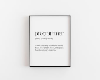Programmer Definition Print, Computer Science Wall Art Decor for Techies and Coders, Perfect Gift for Programmers, Computer Science Students