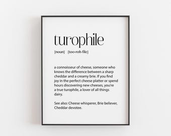 Turophile Definition Print, Funny Cheese Lover Gift, Cheese Board Gift, Cheese Wall Art, Foodie Gift, Cheese Lover Birthday Poster