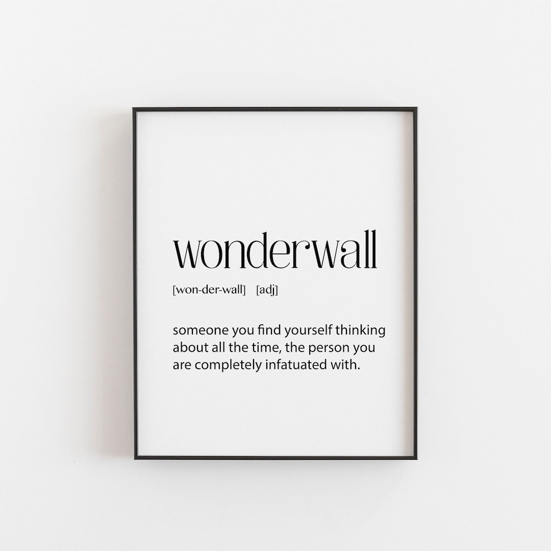 Wonderwall Definition / Wonderwall Poster / Soulmate Gift / Soulsister Gift / Song Lyrics Gift