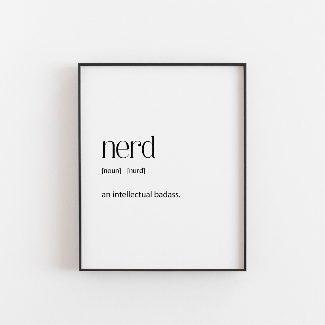 Nerd Poster, Gift Ideas for Nerds, Gifts for Geeky Guys, Nerd Print