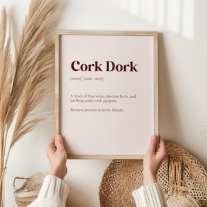 Cork Dork Wine Lover Definition Print – Funny Wine Enthusiast Wall Art, Kitchen Decor, Gift for Wine Lovers, Bar Cart Decor, Wine Quote