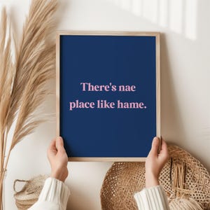 There&#39;s Na Place Like Hame&quot; Druck | Schottische Phrase Wandkunst | Herzerwärmendes Schotten Zitat | Süßes Wohndekor | Gemütliches Schottisches Poster