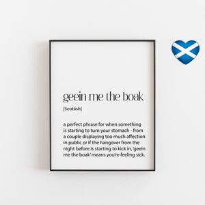 Geein me the boak, Scottish Art, Scottish Wall Art, Scottish Definition, Scottish Decor, Scottish Slang, Scottish Phrases, Scottish Home