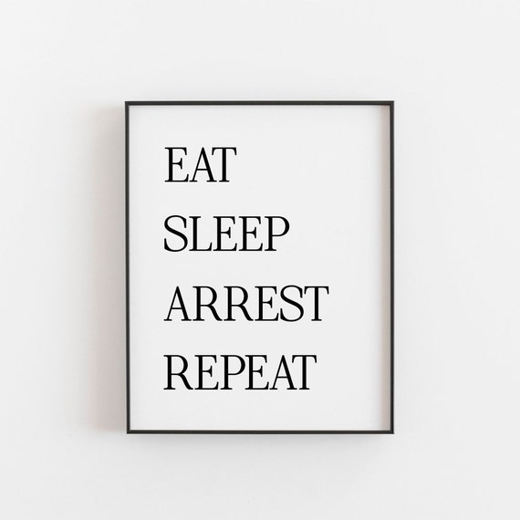 Police Officer Gifts, Eat Sleep Arrest Repeat, Law Enforcement