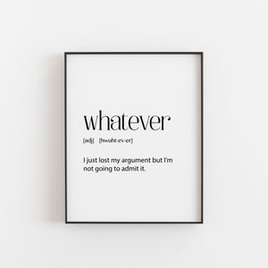 Whatever Definition Print, Teenager Gift, Teen Gift, Funny Teen Gift, Teenager Bedroom Gift, Funny Teen Phrases, Teen Wall Art, Teenage Room