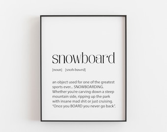 Snowboard, Snowboard Wall, Snowboard Art, Snowboard Definition, Snowboarding Gifts, Snowboarding Decor, Gift for a Snowboarder, Snowboarder