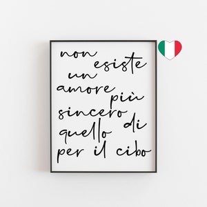 &quot;Non esiste un amore più di quello per il cibo&quot; Italienisches Zitat Druck | Food Lover Kunst | Küchendeko | Italienische Wandkunst | Foodie Geschenk