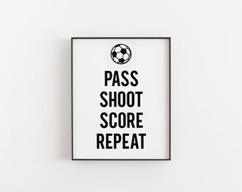 Football Print – Pass Shoot Score Repeat Wall Art | Football Gift for Boys, Coach or Dad | Soccer Poster | Sports Room Decor