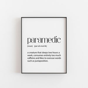 Paramedic Quote Print, Paramedic Gift, Paramedic Download, Paramedic Printable, Paramedic Thank you, Paramedic Appreciation, Paramedic Art