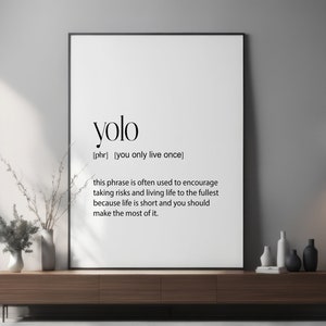 YOLO Definition Art Print, Inspirational Wall Decor, Motivational Quote 'You Only Live Once' Perfect Gift for Teens, Young Adults, Graduates