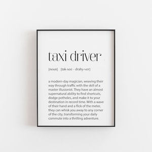 Taxi Driver Definition Art Print - Humorous Wall Decor for Urban Commuters - Perfect Gift for Cab Enthusiasts - Gold Foil Optional