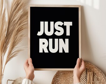 Just Run – Running Motivation Wall Art, Marathon Training Print, Jogging Inspiration Poster for Runners, Home Gym or Office Decor - Run Art