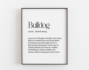 Bulldog Definition Print | Loyal Companion Wall Art | Bulldog Lover Gift | Funny Dog Art | Unique Dog Breed Decor | Pet Lover Gift