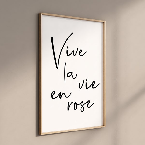 Vive la Vie en Rose Print, Live Life in Pink, Optimistic view of life, French Wall Print, Gift for her, Happy Life Gifts, Positive Wall Art