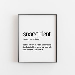 Scandi Typography Snaccident Wall Art Print in A3-A6 and 4x6-11x14 sizes, with optional gold foil and printable delivery. No frame included.