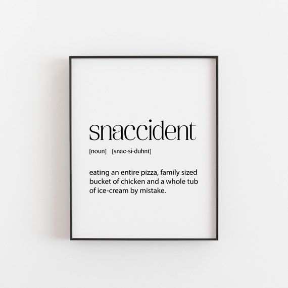 Scandi Typography Snaccident Wall Art Print - Humorous Definition Poster for Kitchen Decor and Dining Room - Funny Gift Idea for Food Lovers