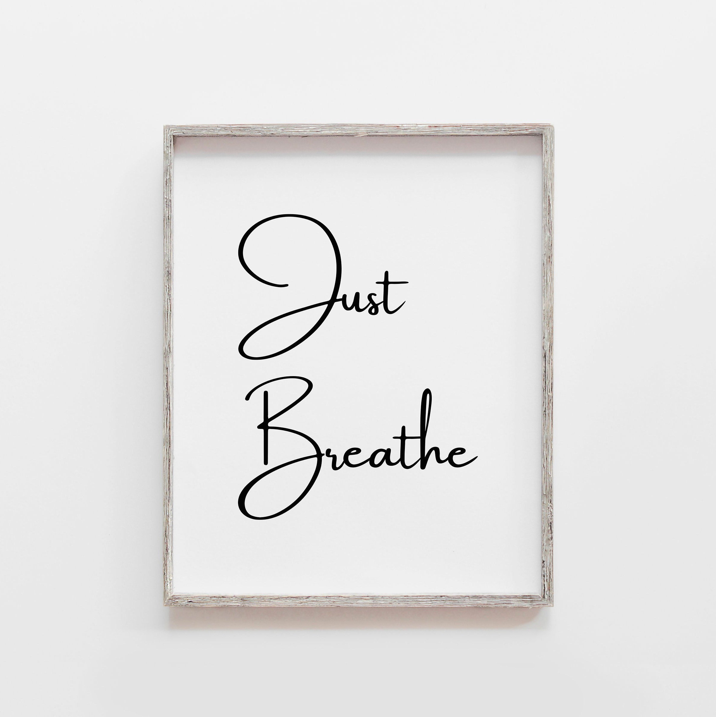 Just Breathe Print Just Breathe Wall Art Just Breathe Etsy UK