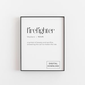 Brandweermandefinitieprint – digitale download typografie muurkunst | Cadeau brandweerman | Moed en opoffering poster poster | Afdrukbare startpagina