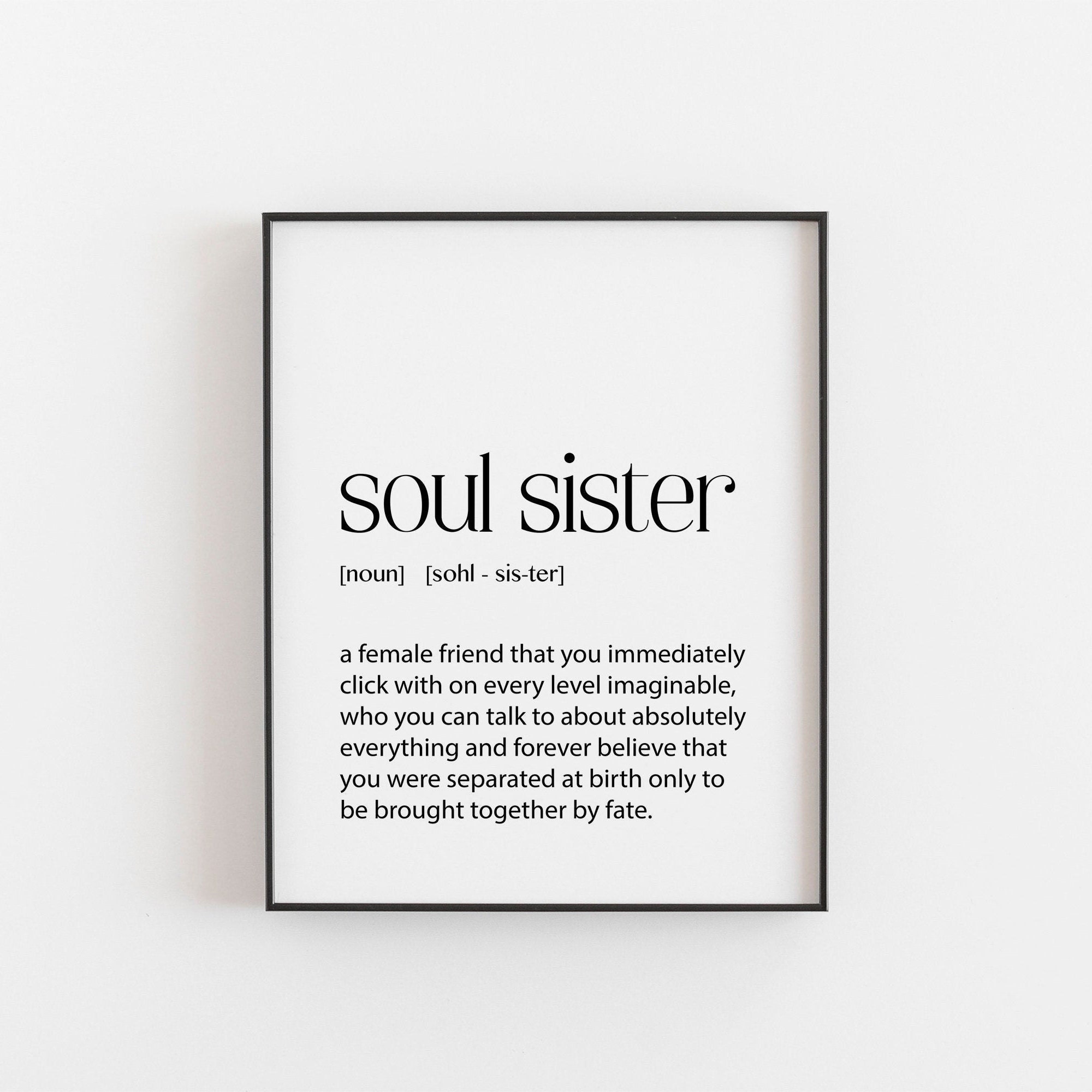 Prints Bestie Birthday Gift Best Friend Gift Soul Sister Definition 