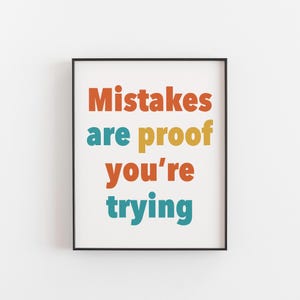 Mistakes Are Proof You’re Trying Print – Colourful Classroom Wall Art – Growth Mindset Poster for Kids, Students, Teachers, Schools