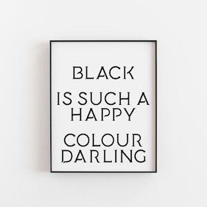 Gotische Kunst, Schwarz ist so eine fröhliche Farbe, Lieblingdruck, gotische Geschenke, gotische Hochzeit, Emo Kunst, Romantik Kunst, Raumkunst, Tag der Toten