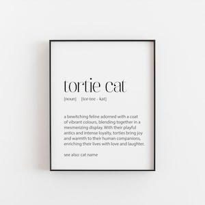 Tortie Katze Definition Druck, Geschenke für Katzenliebhaber, Katze Katze Geschenk, Schildpatt Katze Geschenk, Schildpatt Katze Dekor, Katze Haus Kunstdruck