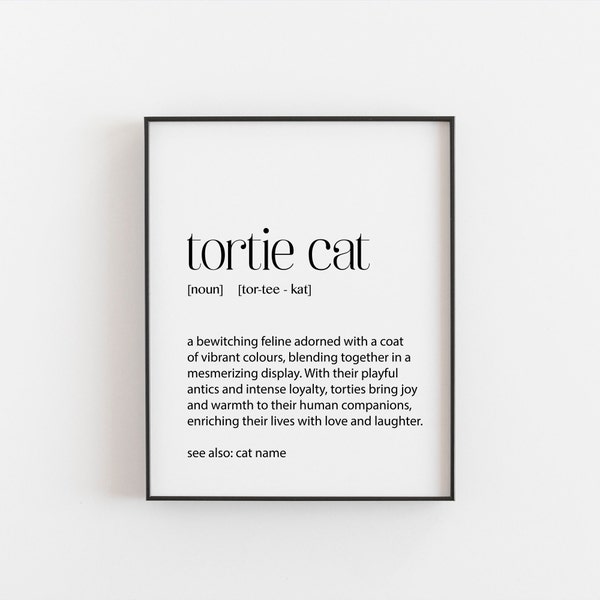 Tortie Cat Definition Print, Cat Lover Gifts, Tortoiseshell Cat Gift, Tortoiseshell Cat Gift, Tortoiseshell Cat Décor, Cat Home Art Print