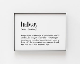 Hallway Definition Print, Entryway Print, Sarcastic Print, Home Gift, Home Present, Hallway Décor, Hallway Art, Funny Gift, Funny Present
