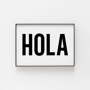 Hola Print - Spanish Wall Art - Modern Home Decor - Gift Idea - Bold Typography - Inspirational Print  - Wall Decor - Spanish Language Decor