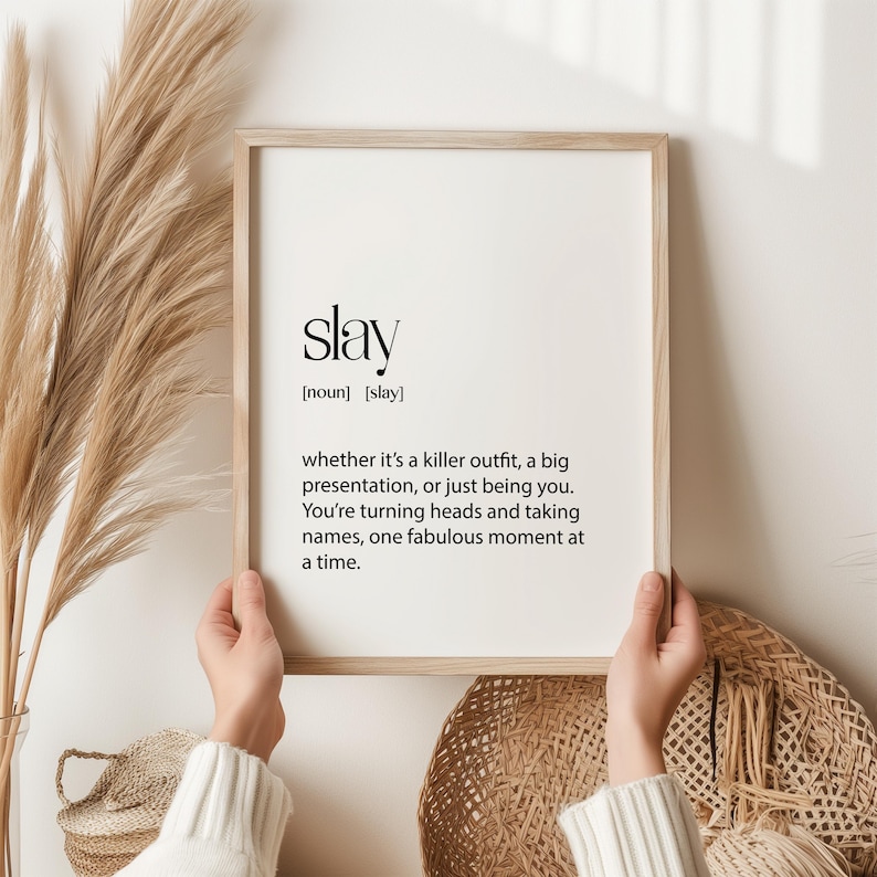 Slay Definition Print Funny Teen Slang Wall Art, Empowering Gift for