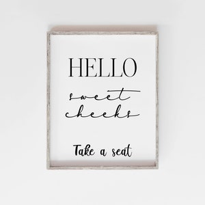 Hello Sweet Cheeks, Bathroom Wall Art, Bathroom Print, Hello Sweet Cheeks Print, Home Print, Home Wall Print, Bathroom Wall Ideas, Funny Art