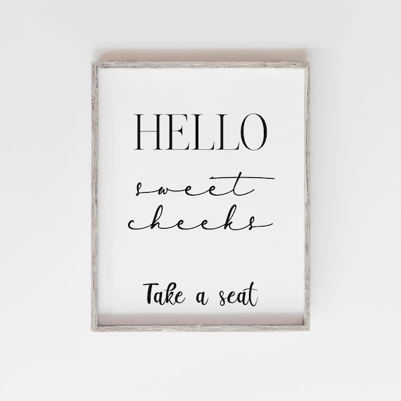 Hello Sweet Cheeks, Bathroom Wall Art, Bathroom Print, Hello Sweet Cheeks Print, Home Print, Home Wall Print, Bathroom Wall Ideas, Funny Art