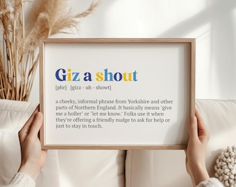 Gizz A Shout Yorkshire Wall Art Funny Yorkshire Sayings Print Northern England Dialect Decor Unique Gift for Yorkshire Lovers and Homes
