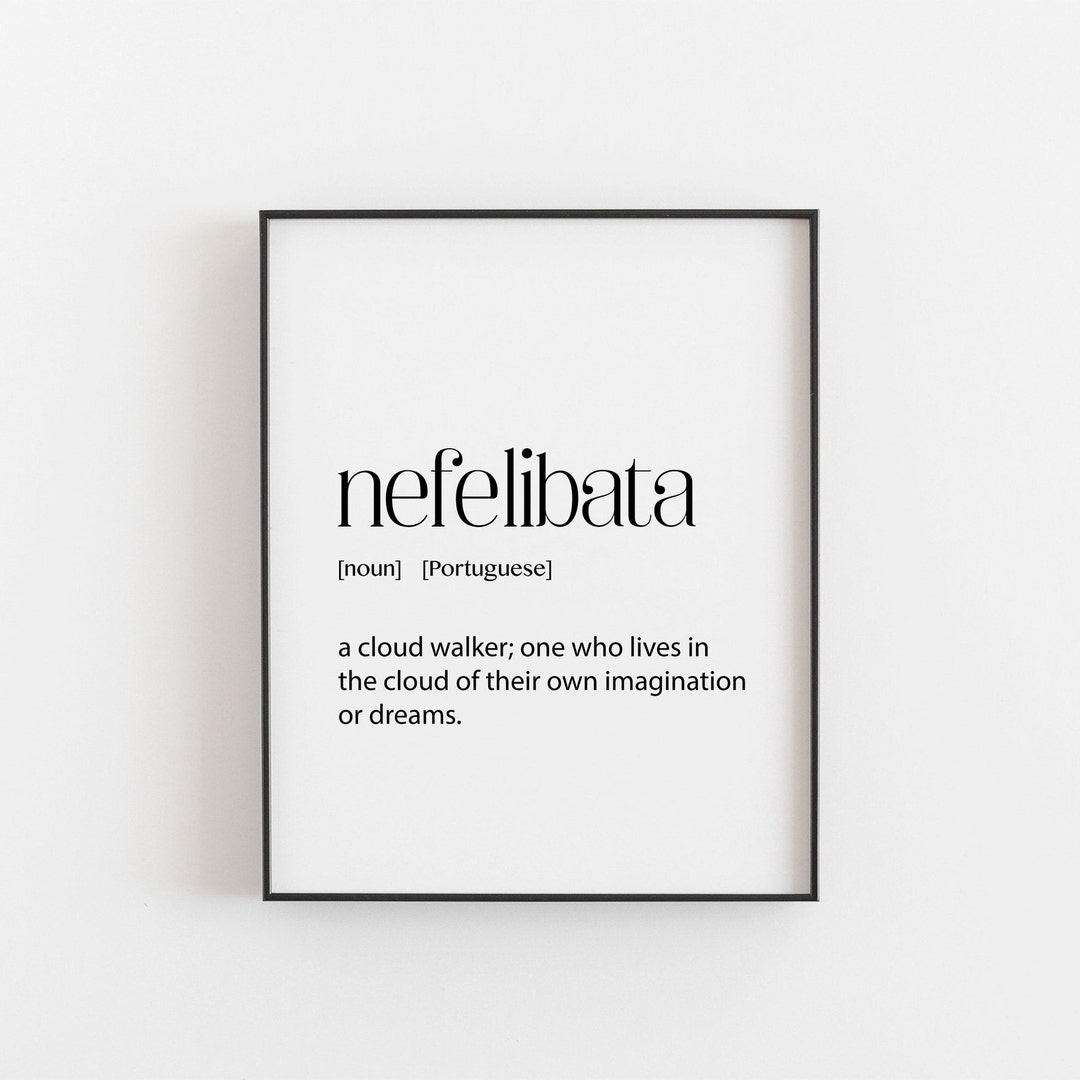 Nefelibata Definition Print Unusual Words Digital Download Librarian Gift  Writer Gift Bookworm Bookish Downloadable Art 