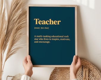 Teacher Definition Print | Inspirational Teacher Gift | Christmas Present for Educators | End of Term Wall Art | Classroom Thank You