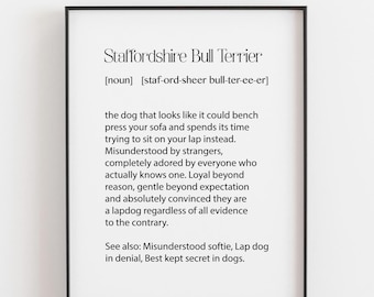 Staffy Definition Print, Funny Staffy Owner Gift, Staffordshire Bull Terrier Gift, Staffy Birthday Gift, Dog Print