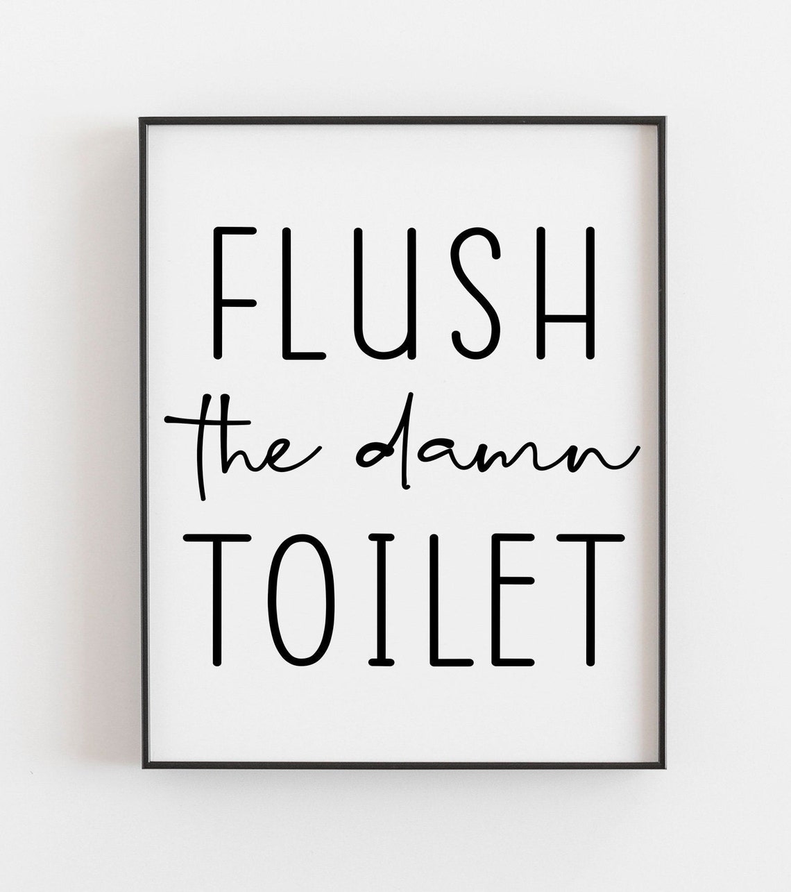 Flush the Damn Toilet Funny Bathroom Print Funny Bathroom - Etsy UK
