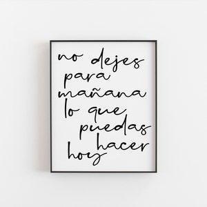 No dejes para mañana lo que puedas hacer hoy, Spanische Kunst, Verschieben Sie nicht auf morgen, was Sie heute tun können, Spanisches Poster, Spanien Poster