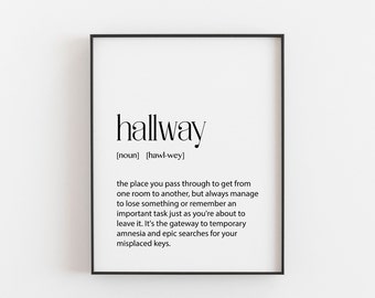 Hallway Definition Print, Entryway Print, Sarcastic Print, Home Gift, Home Present, Hallway Décor, Hallway Art, Funny Gift, Funny Present