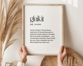 Glaikit Scottish Print, Funny Scottish Slang Gift, Viral Scottish Word Wall Art, Birthday Gift