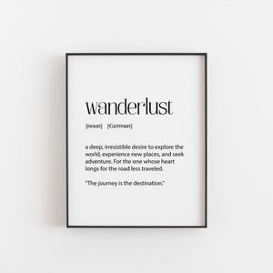 Wanderlust Print – Perfect Travel Gift, Inspirational Wall Art for Adventurers, Christmas Gift, Motivational Home Décor, Gallery Wall Idea