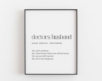 Doctor Gift, Doctor, Doctors Husband, Downloadable Art, Printable Art, Funny Definition, Doctors Office Decor, Wall Art Prints, Husband Gift