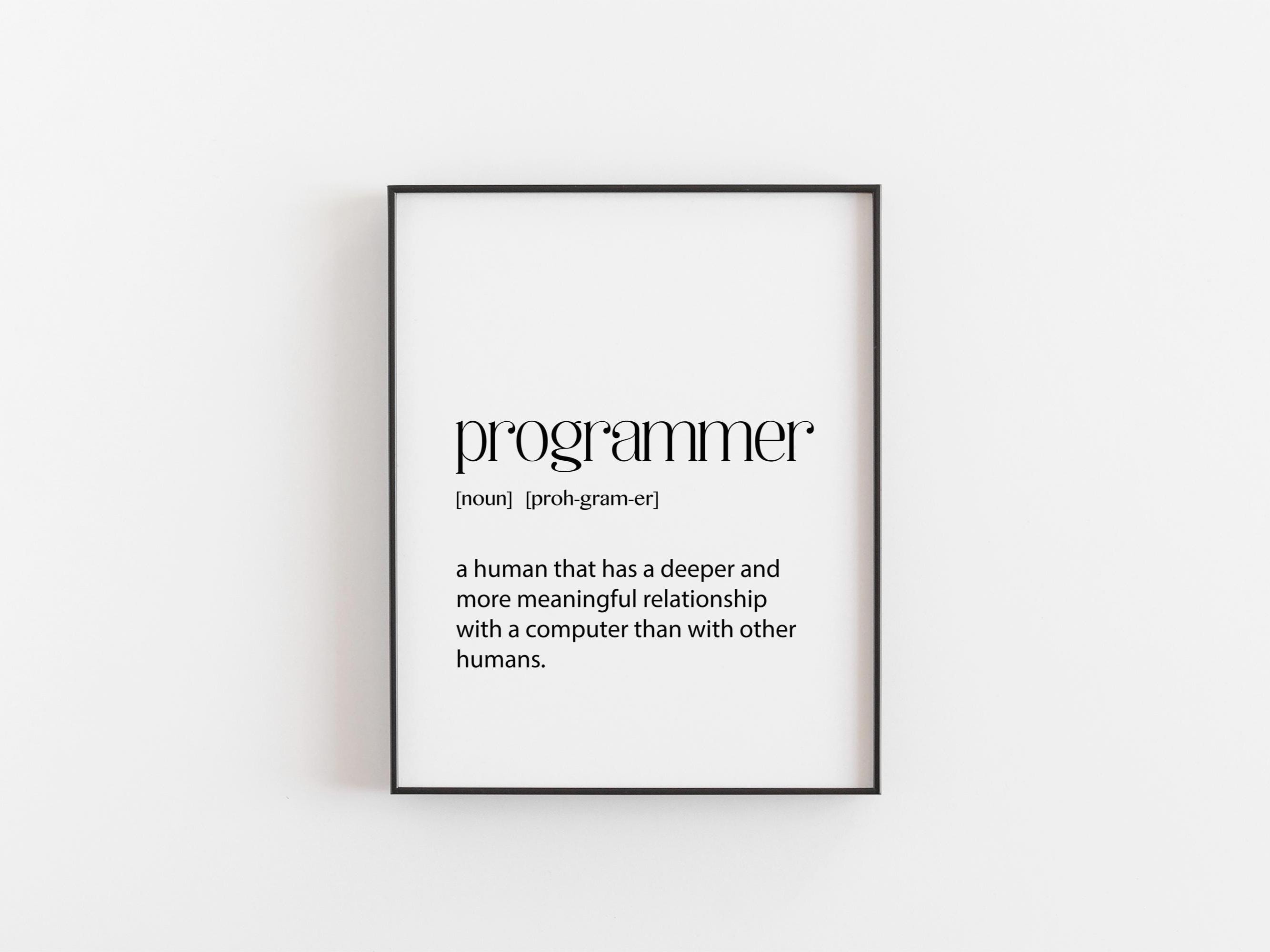 Programmer Definition Print – Funny Coding Wall Art – Geek Gift for ...